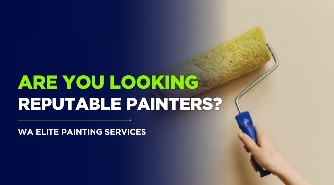 Are you looking Reputable Painters?